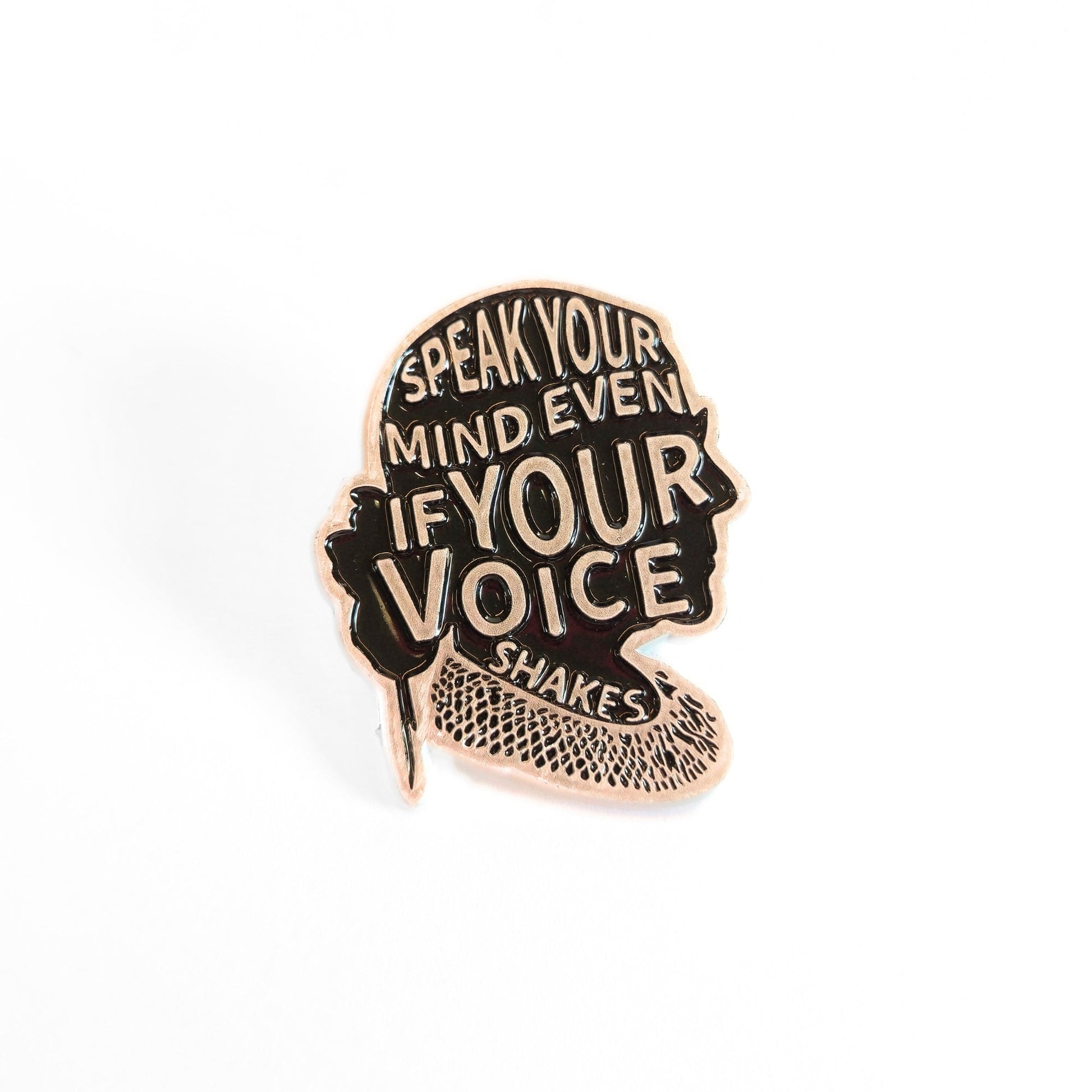 Speak Your Mind Even If Your Voice Shakes | Collectible Pin - Velora