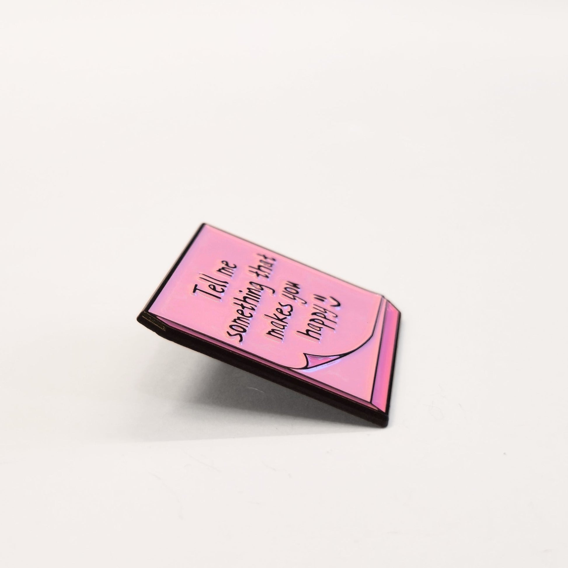 Tell Me Something That Makes You Happy | Collectible Pin - Velora