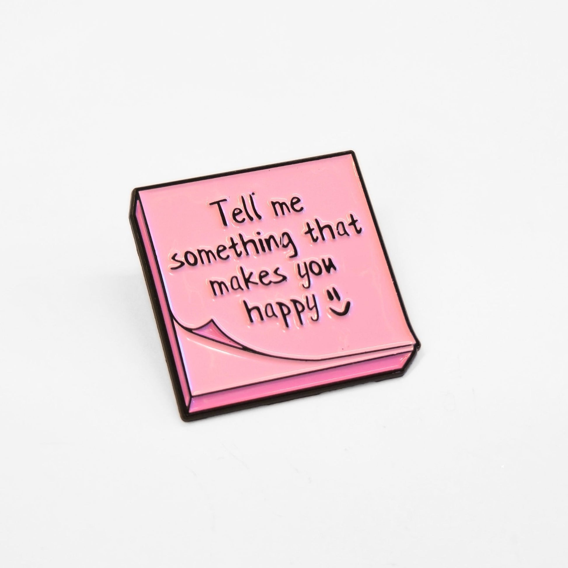 Tell Me Something That Makes You Happy | Collectible Pin - Velora