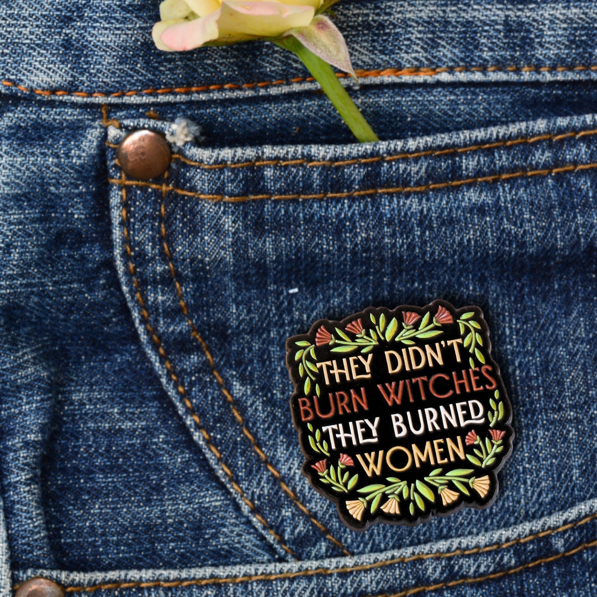 They Didn't Burn Witches They Burned Women | Collectible Pin - Velora
