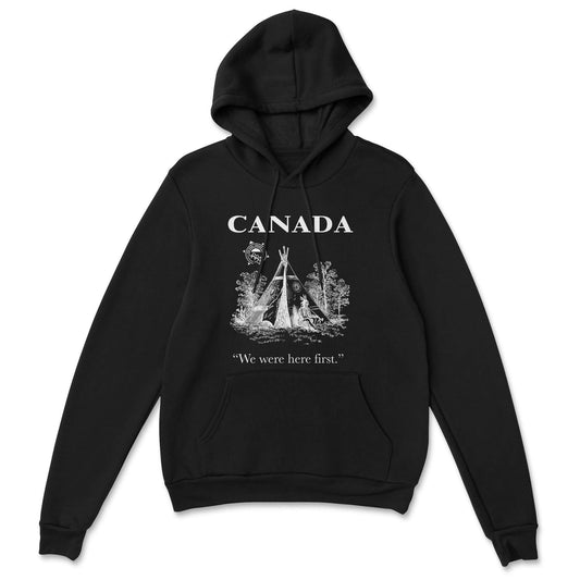 We Were Here First Hoodie - Velora Luxury Fashion