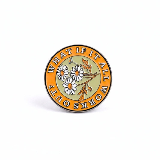 What If It All Works Out? | Collectible Pin