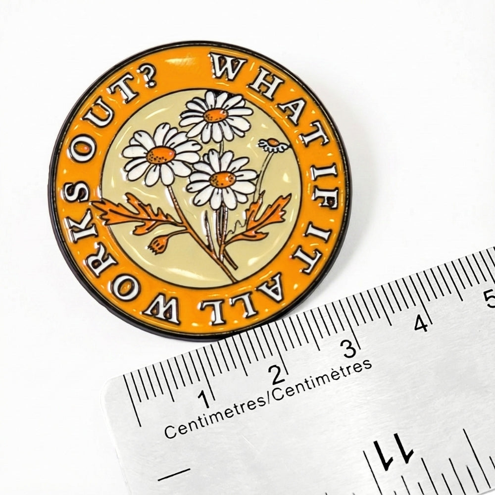 What If It All Works Out? | Collectible Pin