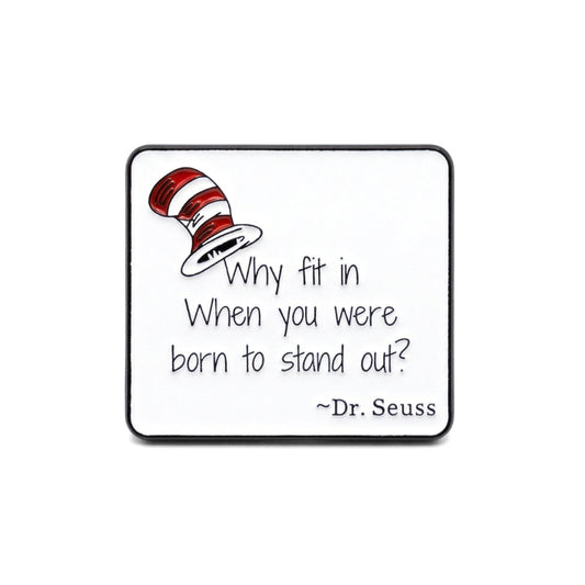 Why Fit In When You Were Born to Stand Out? | Collectible Pin