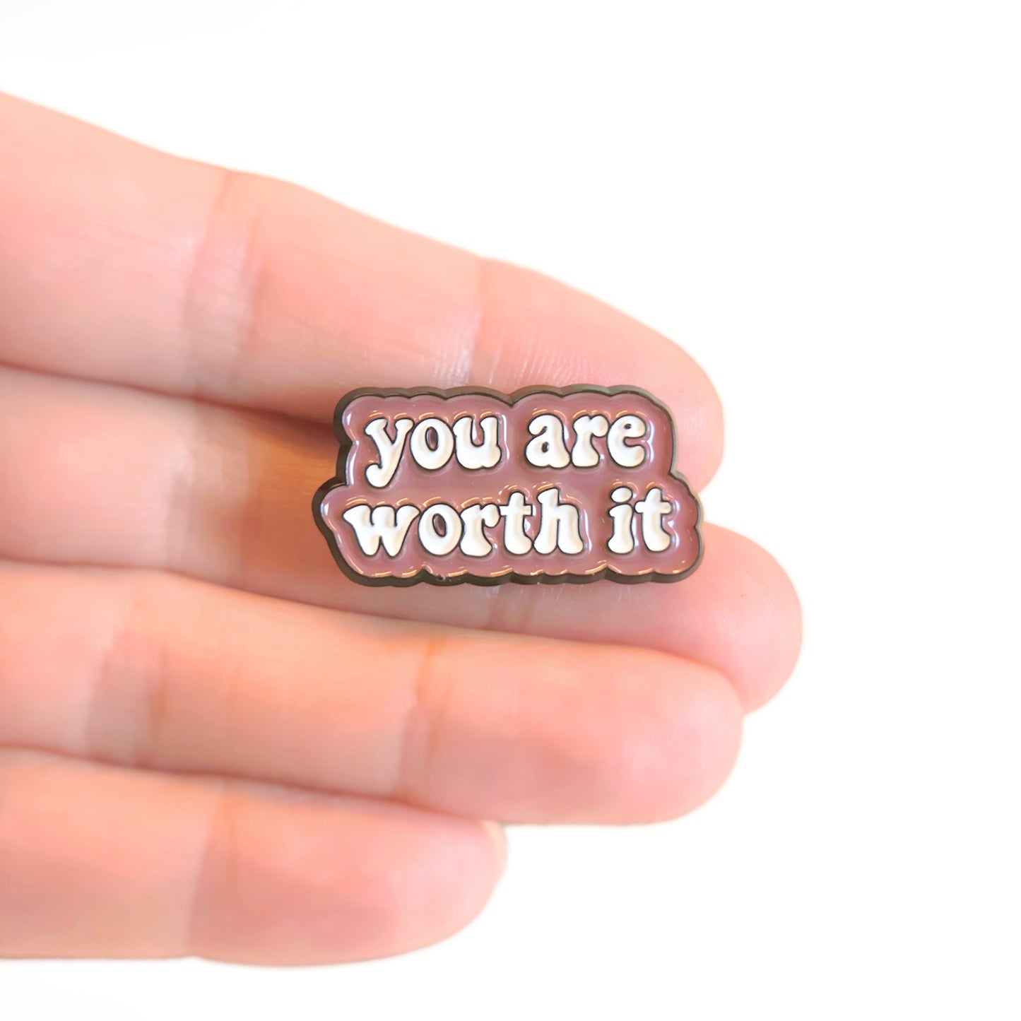 You Are Worth It | Collectible Pin - Velora Luxury Fashion