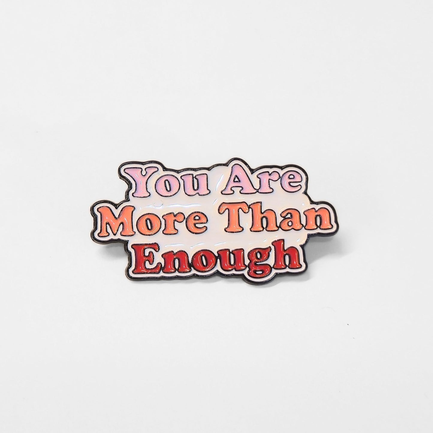 You Are More Than Enough | Collectible Pin - Velora