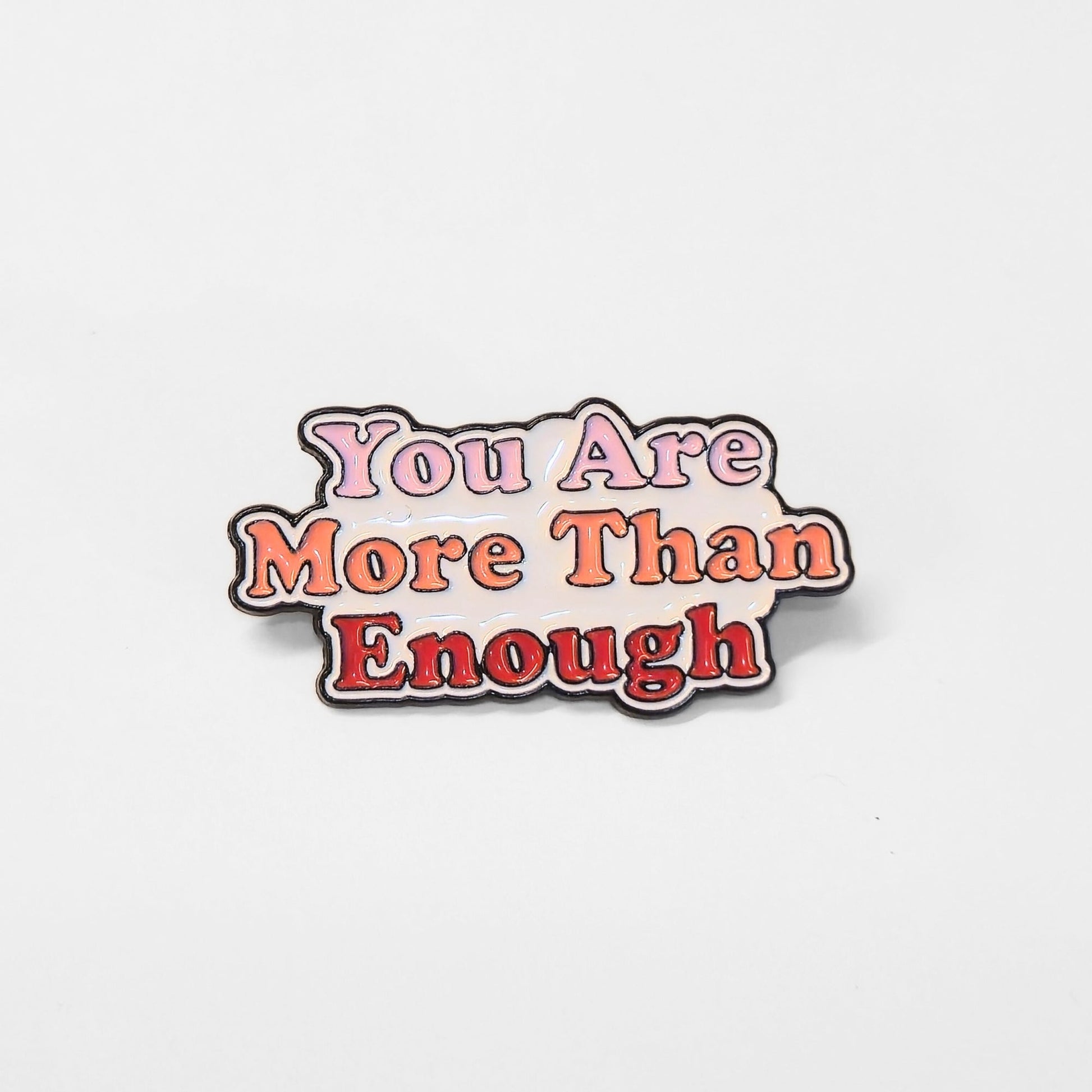 You Are More Than Enough | Collectible Pin - Velora