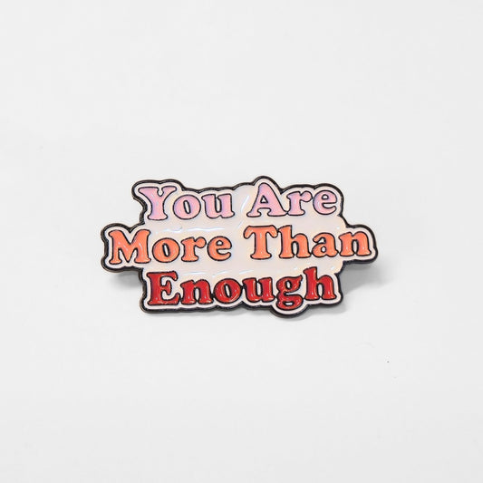 You Are More Than Enough | Collectible Pin - Velora