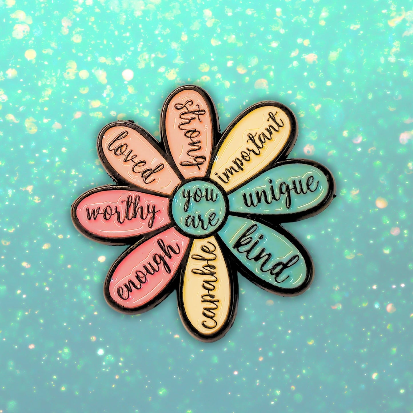 You Are (Kind Capable Enough Worthy Loved Strong Important Unique) | Collectible Pin - Velora