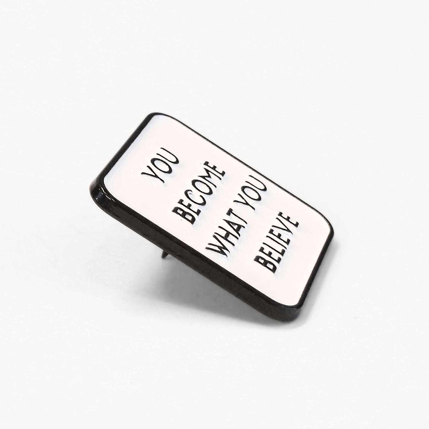 You Become What You Believe | Collectible Pin - Velora