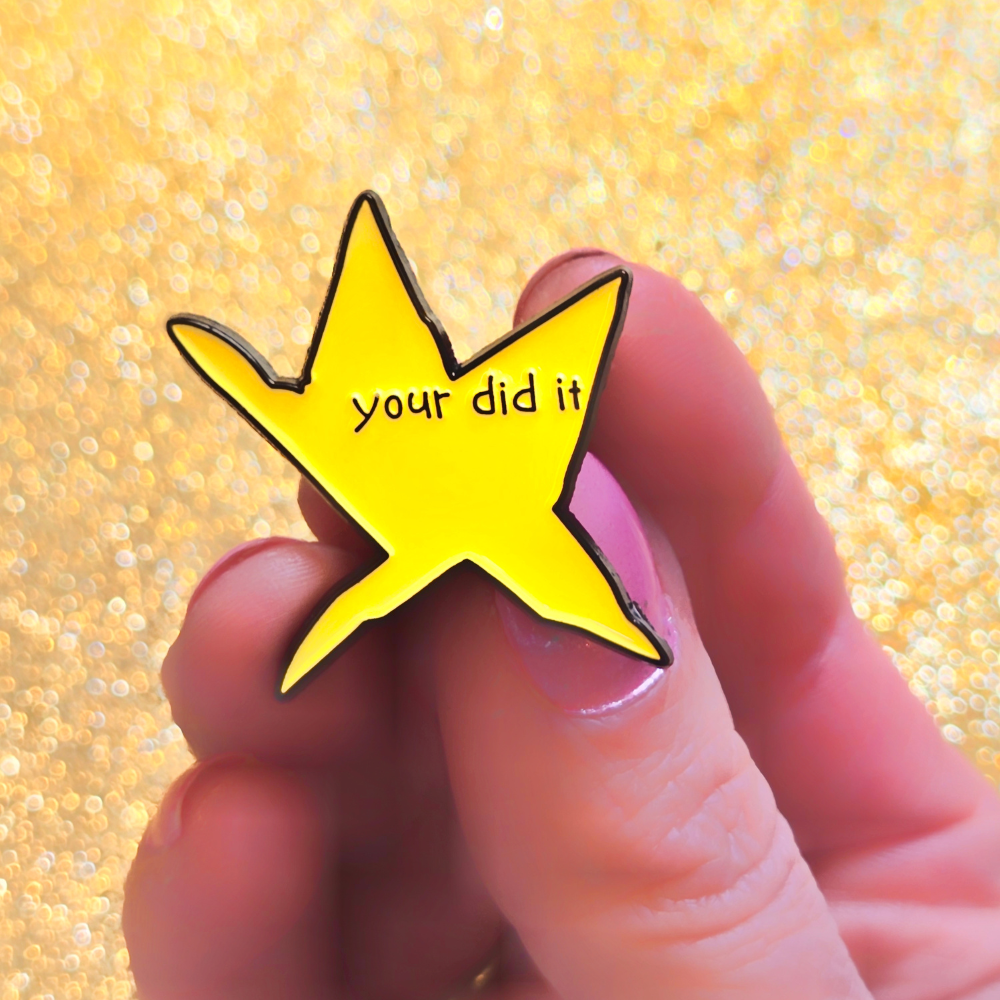 Your Did It | Collectible Pin - Velora