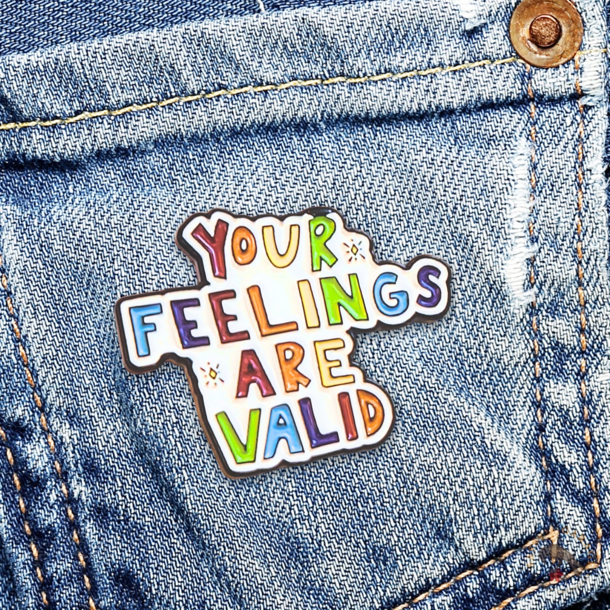 Your Feelings Are Valid | Collectible Pin - Velora