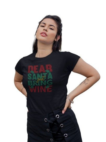 Dear Santa Just Bring Wine Rhinestone Shirt – Funny Christmas Sparkle Bling Tee | Blingdazzel