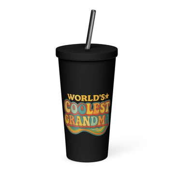 Insulated Tumbler with a Straw - World’s Coolest Grandma